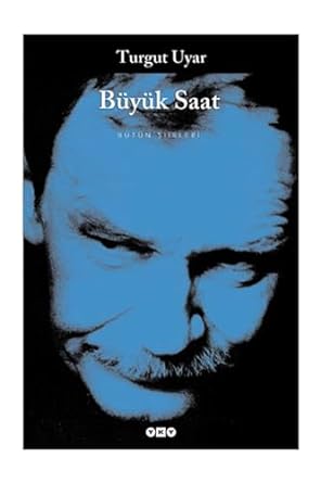 Büyük Saat - Bütün Şiirleri