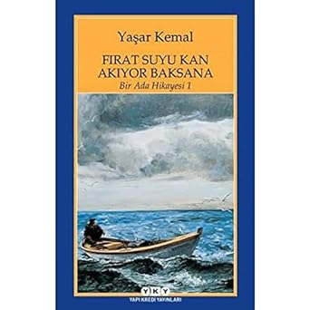 Fırat Suyu Kan Akıyor Baksana / Bir Ada Hikayesi 1