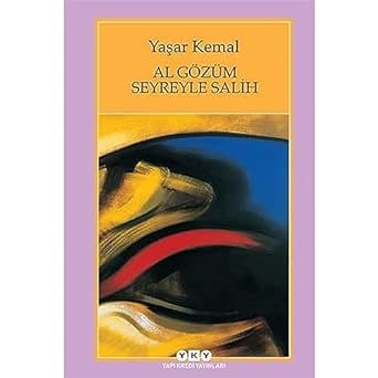Al Gözüm Seyreyle Salih