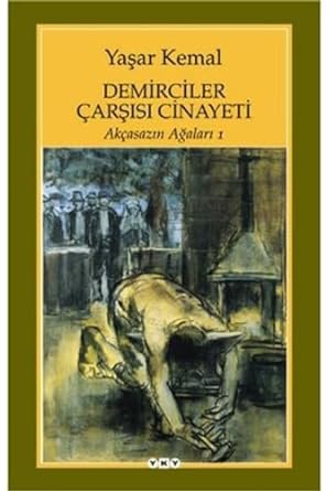 Demirciler Çarşısı Cinayeti / Akçasazın Ağaları 1