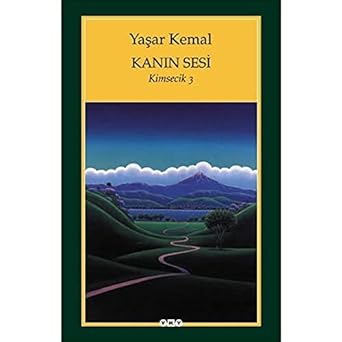 Kanın Sesi / Kimsecik 3