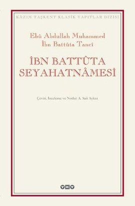 İbn Battûta Seyahatnâmesi