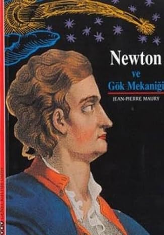 Newton ve Gök Mekaniği: Resimli