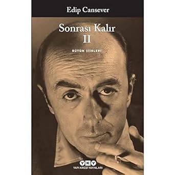 Sonrası Kalır II - Bütün Şiirleri
