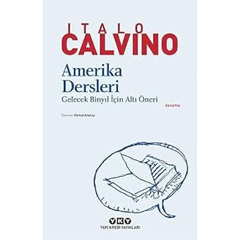 Amerika Dersleri - Gelecek Binyıl İçin Altı Öneri