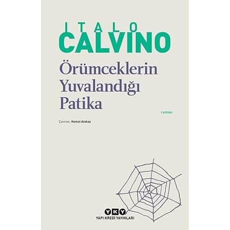 Örümceklerin Yuvalandığı Patika