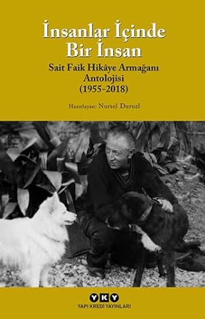 İnsanlar İçinde Bir İnsan: Sait Faik Hikâye Armağanı Antolojisi(1955-2019)