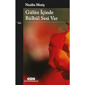 Gülün İçinde Bülbül Sesi Var