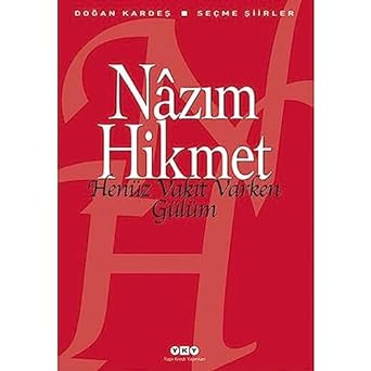 Henüz Vakit Varken Gülüm