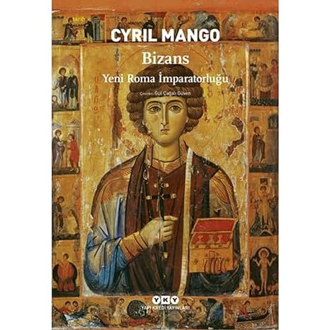Bizans - Yeni Roma İmparatorluğu
