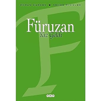 Yaz Geldi - Seçme Öyküler