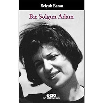 Bir Solgun Adam: Bütün Eserleri