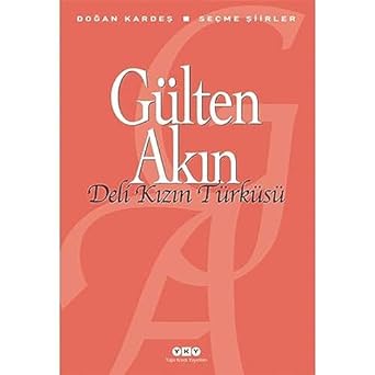 Deli Kızın Türküsü - Seçme Şiirler