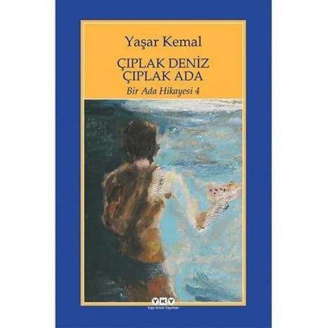 Çıplak Deniz Çıplak Ada / Bir Ada Hikayesi 4