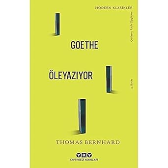 Goethe Öleyazıyor