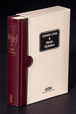 Bütün Öyküleri - Tomris Uyar