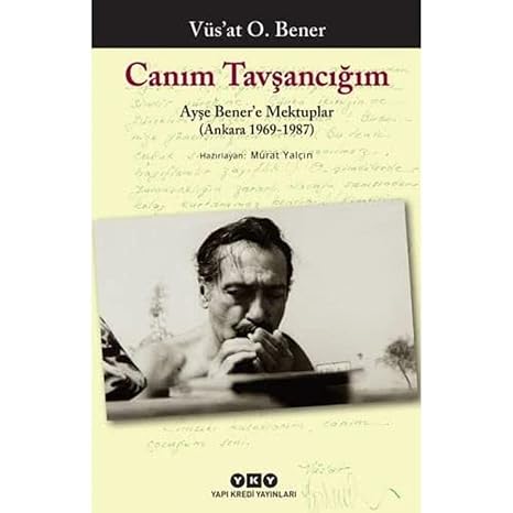 Canım Tavşancığım - Ayşe Bener’e Mektuplar