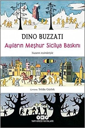 Ayıların Meşhur Sicilya Baskını: Yazarın Resimleriyle