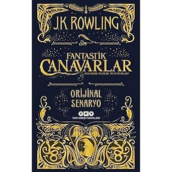 Fantastik Canavarlar Nelerdir, Nerede Bulunurlar?- Orijinal Senaryo