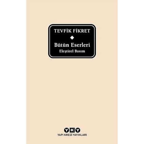 Bütün Eserleri - Eleştirel Basım