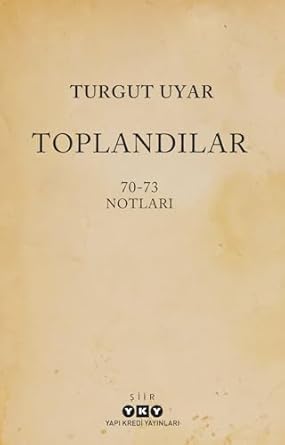 Toplandılar