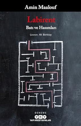 Labirent - Batı ve Hasımları