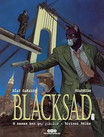 Blacksad 6 - O Zaman Her Şey Yıkılır - Birinci Bölüm