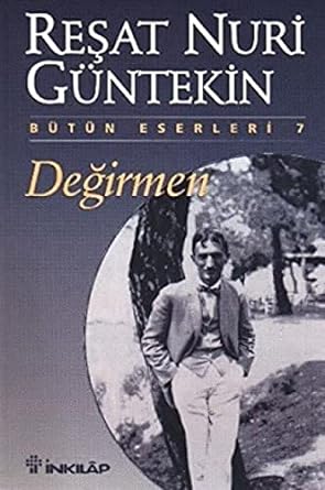 Değirmen: Bütün Eserleri 7