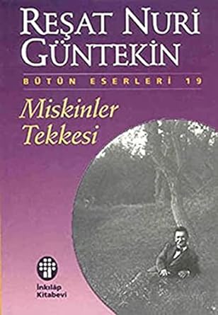 Miskinler Tekkesi: Bütün Eserleri 19