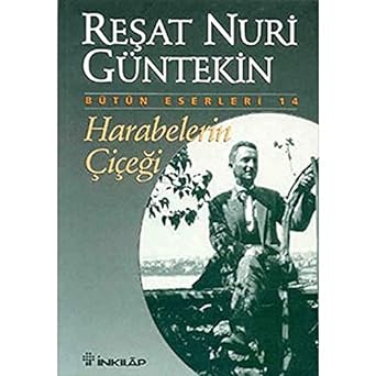 Harabelerin Çiçeği: Bütün Eserleri 14