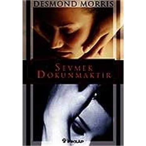 Sevmek Dokunmaktır
