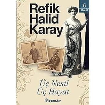 Üç Nesil Üç Hayat