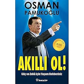 Akıllı Ol!: Güç ve Zeka İçin Yaşam Rehberiniz