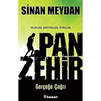 Panzehir: Yalanlar, Çarpıtmalara, İftiralara Gerçeğe Çağrı
