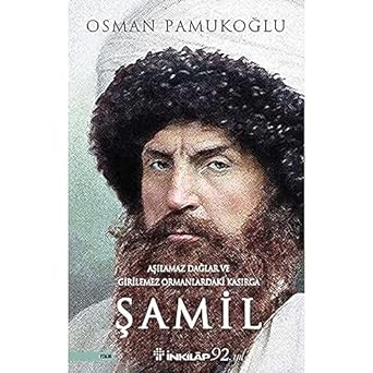 Şamil: Aşılamaz Dağlar ve Girilemez Ormanlardaki Kasırga