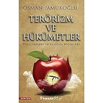 Terörizm Ve Hükümetler: Politikaları ve Savaşma Biçimleri