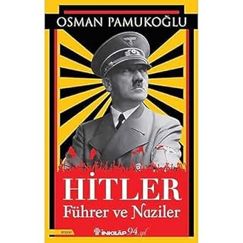 Hitler – Führer ve Naziler