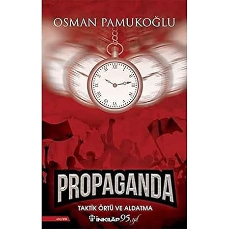 Propaganda: Taktik Örtü ve Aldanma