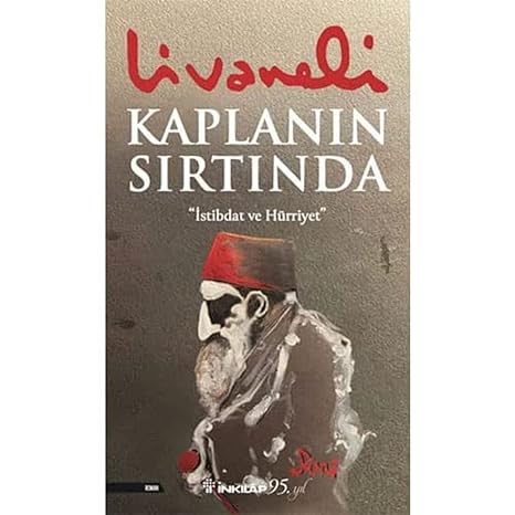 Kaplanın Sırtında: İstibdat ve Hürriyet