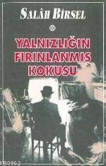Yalnızlığın Fırınlanmış Kokusu