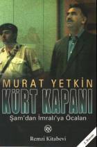 Kürt Kapanı: Şam'dan İmralı'ya Öcalan
