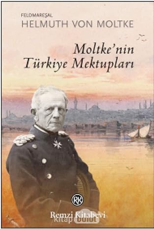 Moltke'nin Türkiye Mektupları