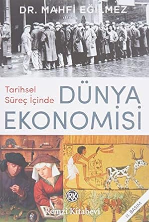 Tarihsel Süreç İçinde Dünya Ekonomisi