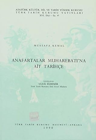 Anafartalar Muharebatı'na Ait Tarihçe