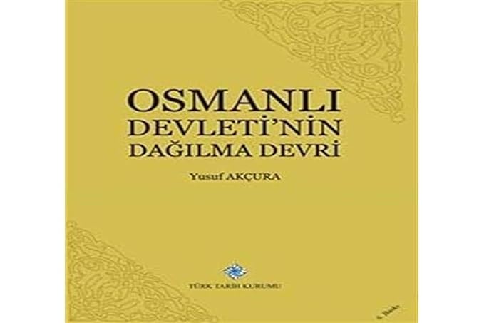 Osmanlı Devletinin Dağılma Devri