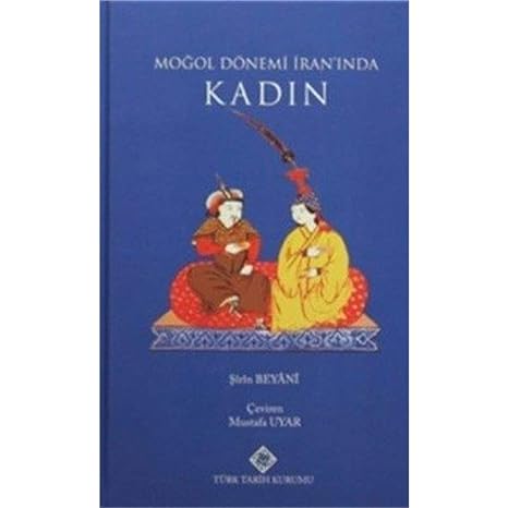 Moğol Dönemi İran'ında Kadın