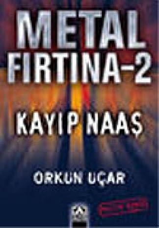 Metal Fırtına 2 - Kayıp Naaş