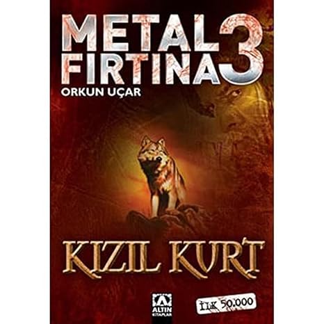 Metal Fırtına 3 - Kızıl Kurt