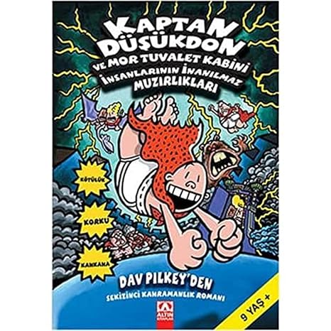 Kaptan Düşükdon 8 - Ve Mor Tuvalet Kabini İnsanlarının İnanılmaz Muzırlıkları