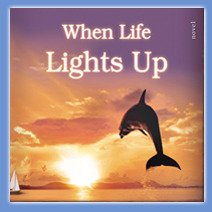 When Life Lights Up